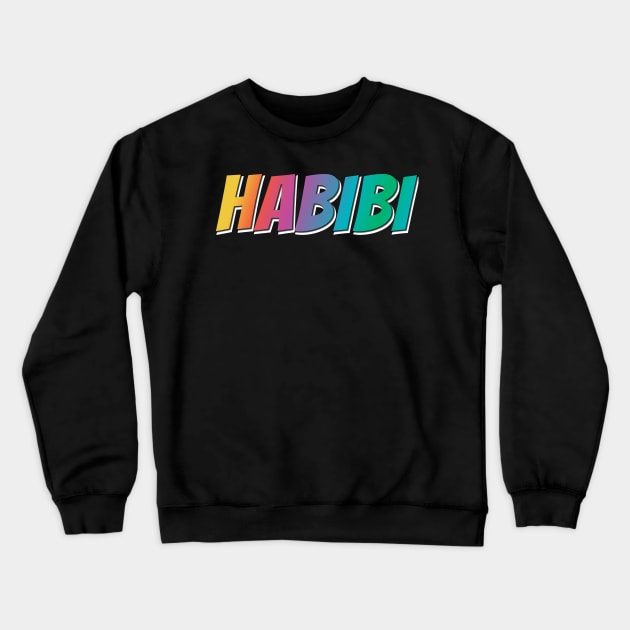 Habibi, Yalla Habibi, Crewneck Sweatshirt by Lekrock Shop